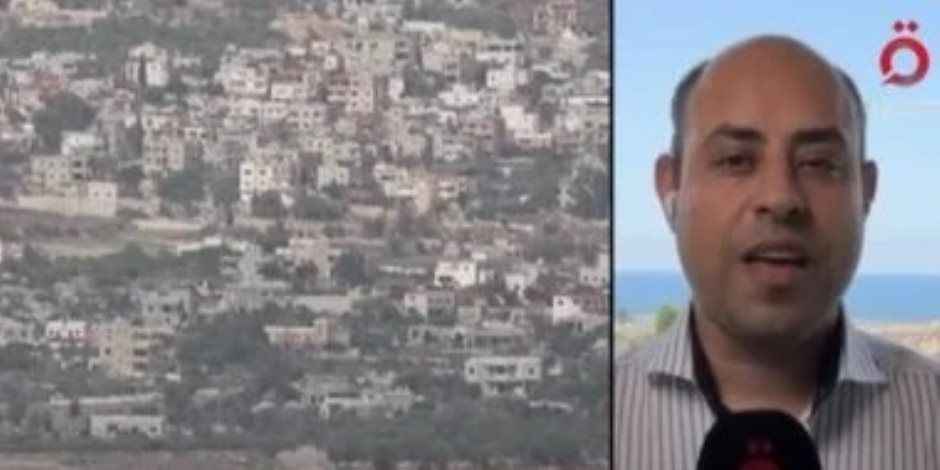 مراسل القاهرة الإخبارية: حزب الله لن يسمح بعودة السكان إلى الشمال الإسرائيلى إلا بوقف العدوان على قطاع غزة".