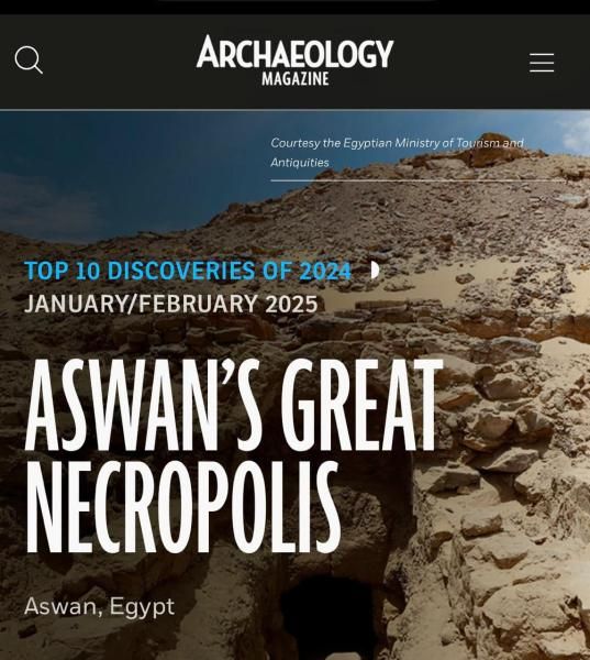 Archaeology Magazine تختار جبانة أسوان الأثرية ضمن أهم 10 اكتشافات أثرية لعام...